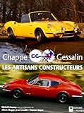 Chappe Et Gessalin : Les Artisans Constructeurs