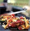 la cuisine à la plancha