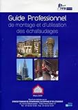 Guide Professionnel De Montage Et D'utilisation Des %C3%A9chafaudages