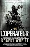 L Oprateur Le Tmoignage Exceptionnel Du Navy Seal Aux 400 Missions De Combat Qui A Limin Ben Laden