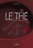 Le Th La Culture Chinoise Du Th