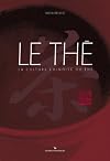 Le Thé : La Culture chinoise du thé