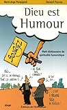 Dieu Est Humour : Petit Dictionnaire De Spiritualit%C3%A9 Humoristique