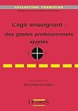 L'agir Enseignant : Des Gestes Professionnels Ajust%C3%A9s