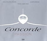Concorde Passion : Edition Bilingue Fran%C3%A7ais Anglais