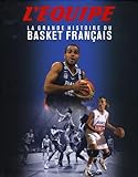 La Grande Histoire Du Basket Fran%C3%A7ais