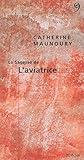 La Sagesse De L'aviatrice