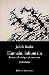 Humain, inhumain : Le Travail critique des normes - Entretiens