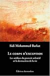 Le corps d'exception : Les artifices du pouvoir colonial et la destruction de la vie