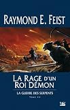 La Guerre Des Serpents Tome 3 La Rage Dun Roi Dmon