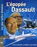 L'epop%C3%A9e Dassault : Les Plus Belles Histoires De Dassault