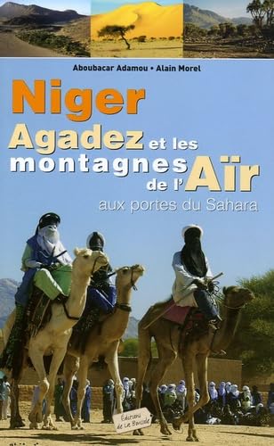 Niger, Agadez et les montagnes de l'Aïr