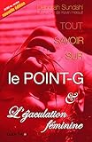 Tout Savoir Sur Le Point G Et L'%C3%A9jaculation F%C3%A9minine