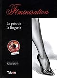 F%C3%A9minisation : Le Prix De La Lingerie