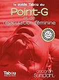Le Guide Tabou Du Point G Et De L'%C3%A9jaculation F%C3%A9minine