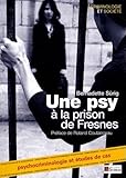 Une Psy La Prison De Fresnes Psychocriminologie Etudes De Cas