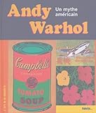 Andy Warhol : Un Mythe Am%C3%A9ricain