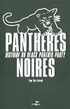 Panthères noires : Histoire du Black Panther Party