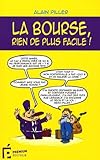 La Bourse Rien De Plus Facile 
