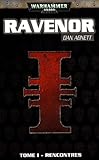 Ravenor, Tome 1 : Rencontres