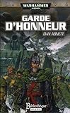 Les Fantmes De Gaunt Cycle Second La Sainte Tome 1 Garde Dhonneur