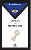 Les Clefs Du Matre Secret