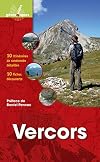 Vercors. 10 itinéraires de randonnée détaillés, 10 fiches découverte.
