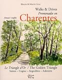 Promenades En Charente Le Triangle Dor Saintescognacangoulmeaubeterre Dition Bilingue Franaisanglais