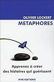 Mtaphores Apprenez Crer Des Histoires Qui Gurissent