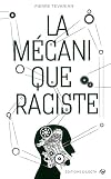 La mécanique raciste
