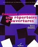 Comment Construire Son Rpertoire Douvertures