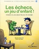Les %C3%A9checs, Un Jeu D'enfant !