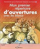 Mon Premier Rpertoire Douvertures Tome 1 Avec Les Blancs