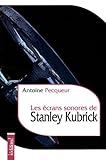 Les %C3%A9crans Sonores De Stanley Kubrick