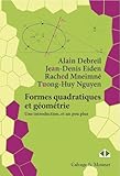 Formes Quadratiques Et Gomtrie Une Introduction Et Un Peu Plus