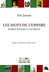 Les Mots de l'Empire : Lexique militaire et historique