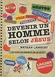 Devenir Un Homme Selon Jsus
