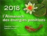 L'almanach Des %C3%A9nergies Positives 2018   Calendrier Feng Shui