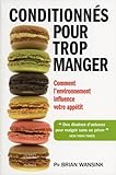 Conditionn%C3%A9s Pour Trop Manger