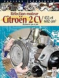 R%C3%A9fection Moteur Citro%C3%ABn 2 Cv 435 Et 602 Cm3 : Restaurer Pas %C3%A0 Pas