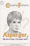 Asperger, Qu'est Ce Que C'est Pour Moi 