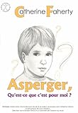 Asperger, Qu'est Ce Que C'est Pour Moi