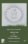 Lightfoot Guide to the Via Francigena - Canterbury to Besancon
