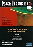 Poker Harrington 2 : La Trilogie Strat%C3%A9gique Des Tournois No Limit (les Fins De Tournoi)