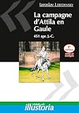 La Campagne Dattila En Gaule 451 Apr Jc