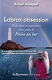 Labrax Obsession : Techniques Et Exp%C3%A9riences D'un Guide De Peche Au Bar