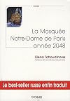 La Mosquée Notre-Dame de Paris (French Edition)