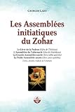 Les Assembles Initiatiques Du Zohar Quatre Textes Sotriques Du Livre Du Zohar