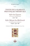 Textes De La Kabbale Provenale Mdivale Le Livre De La Contemplation Et Le Livre De La Source De Sagesse