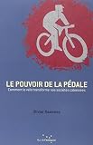 Le pouvoir de la pédale